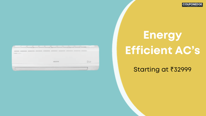 Energy Efficient AC's Starting at ₹32999 + Additional Offers + CE Cashback