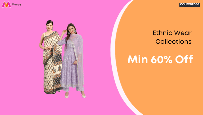 Myntra Ethnic Wear Collections Min 60% Off + Bank Deals + CouponEdge Cashback